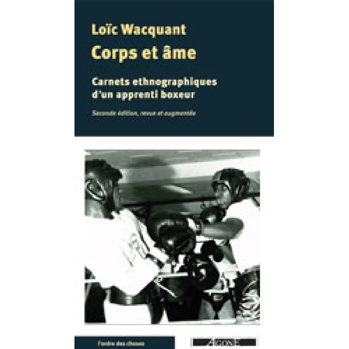 Corps et âme : carnets ethnographiques d'un apprenti boxeur · Occasion