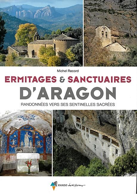 RANDO EDITIONS - ERMITAGES ET SANCTUAIRES ARAGON
