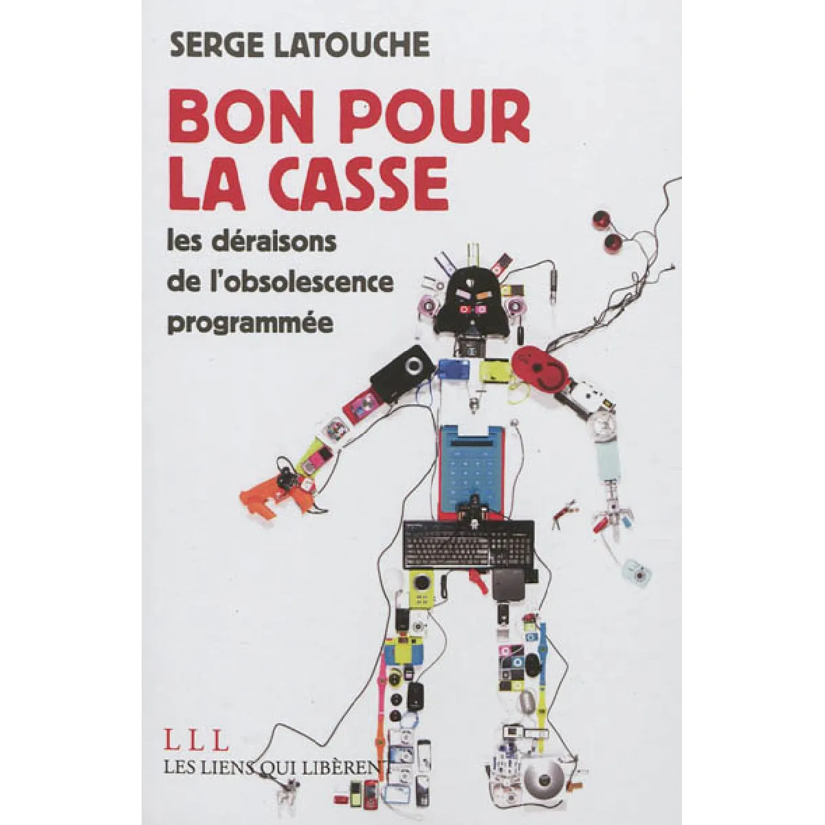 Bon pour la casse : les déraisons de l'obsolescence programmée · Occasion