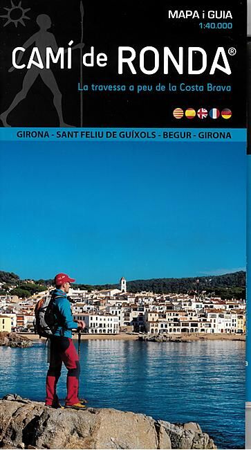 CAMI DE RONDA - GIRONA SANT FELIU DE GUIXOLS BEGUR GIRONA