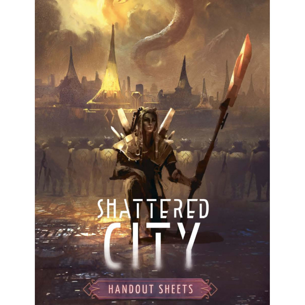 Shattered City - Handout Sheets
