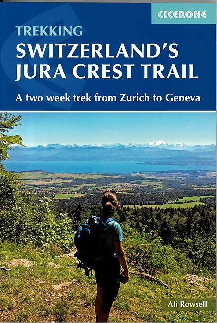 CICERONE - SWITZERLAND S JURA CREST TRAIL