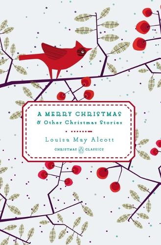 A Merry Christmas: And Other Christmas Stories - Penguin Christmas Classics (Hardback)