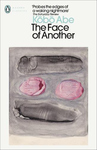The Face of Another - Penguin Modern Classics (Paperback)