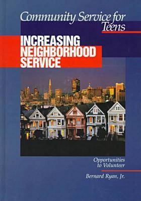 Community Service for Teens: Increasing Neighbourhood Service (Hardback)