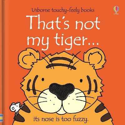 That's not my tiger… - THAT'S NOT MY (Board book)