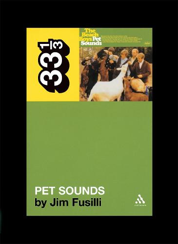 The Beach Boys' Pet Sounds - 33 1/3 (Paperback)