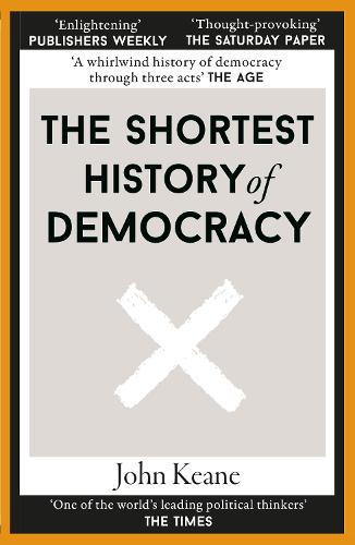 The Shortest History of Democracy (Paperback)