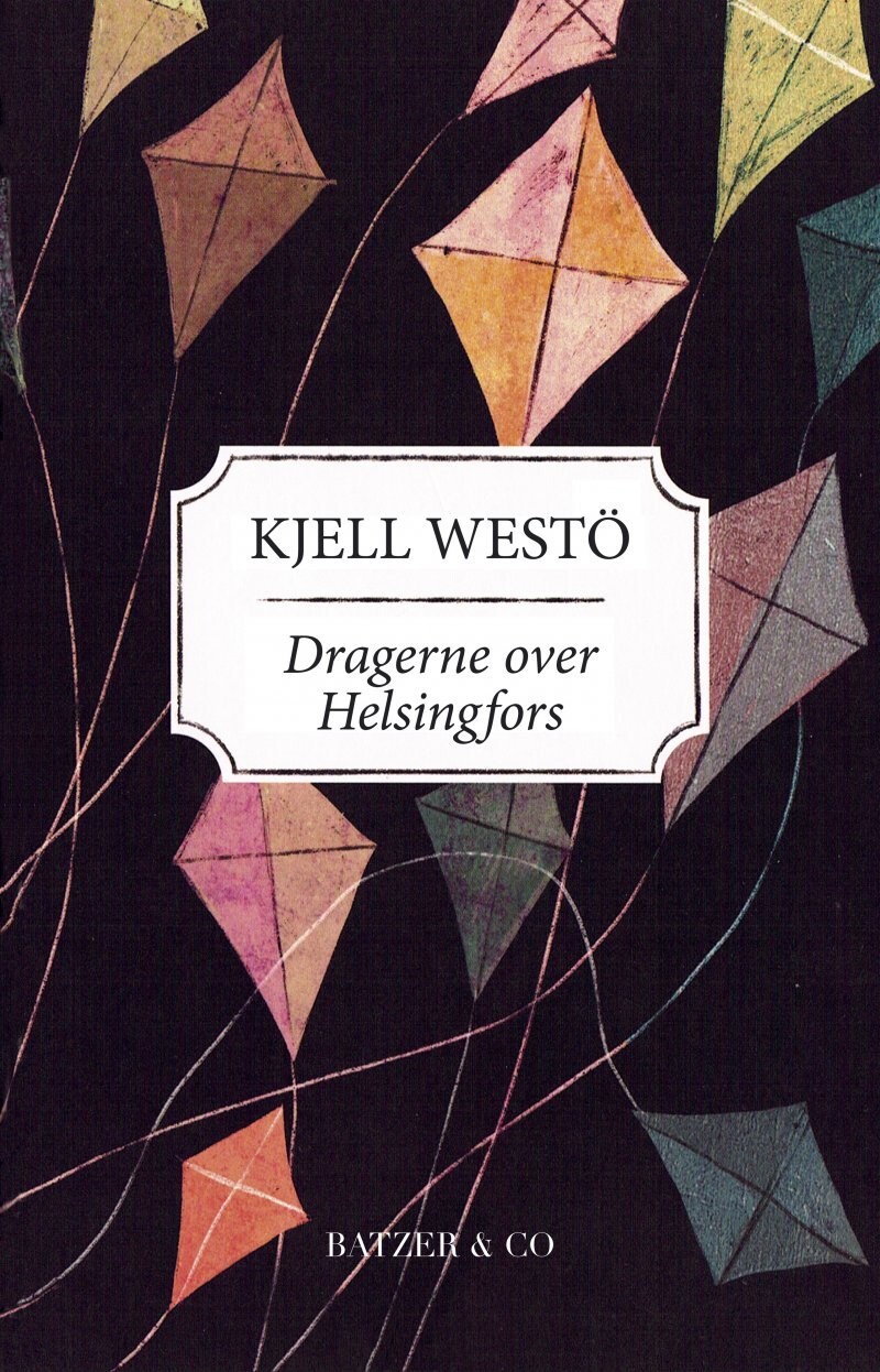 Dragerne Over Helsingfors - Kjell Westö - Bog