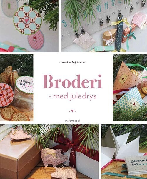 Broderi Med Juledrys - Louise Lerche Johansen - Bog