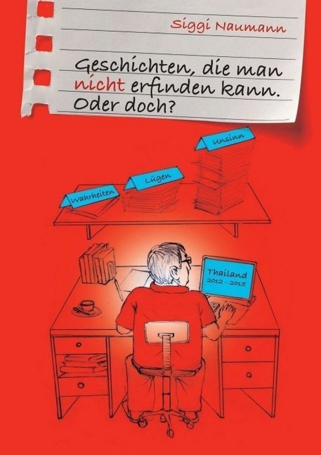 Geschichten, die man nicht erfinden kann.