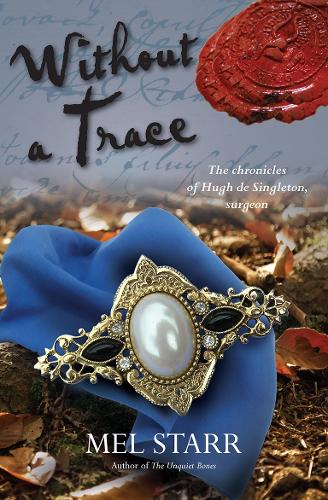 Without A Trace - The Chronicles of Hugh de Singleton, Surgeon (Paperback)
