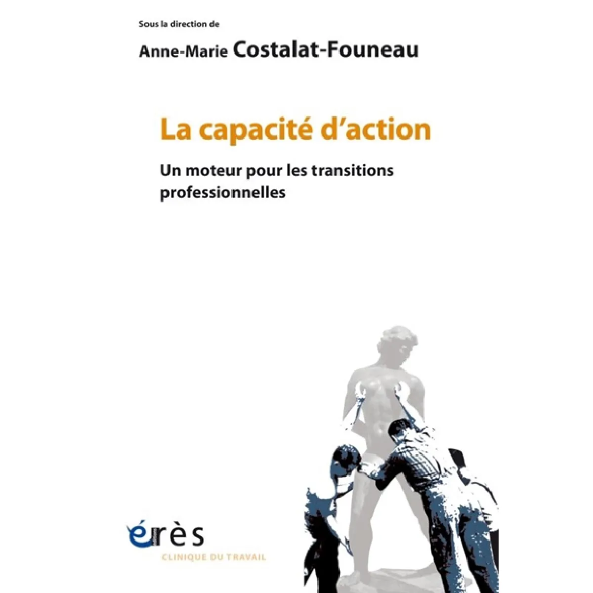 La capacité d'action : un moteur pour les transitions professionnelles · Occasion