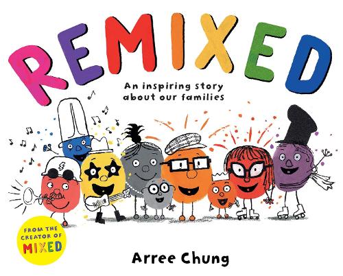 Remixed: An inspiring story about our families (Paperback)