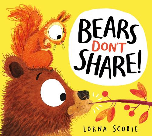 Bears Don't Share! (Paperback)
