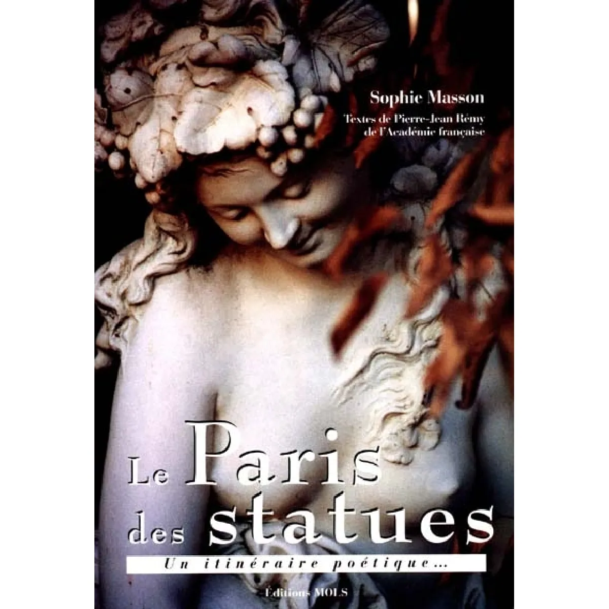 Le Paris des statues : un itinéraire poétique · Occasion
