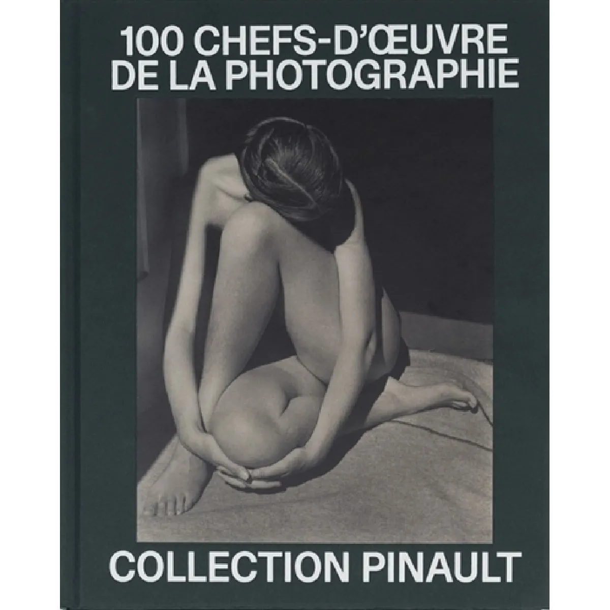 Collection Pinault : 100 chefs-d'oeuvre de la photographie