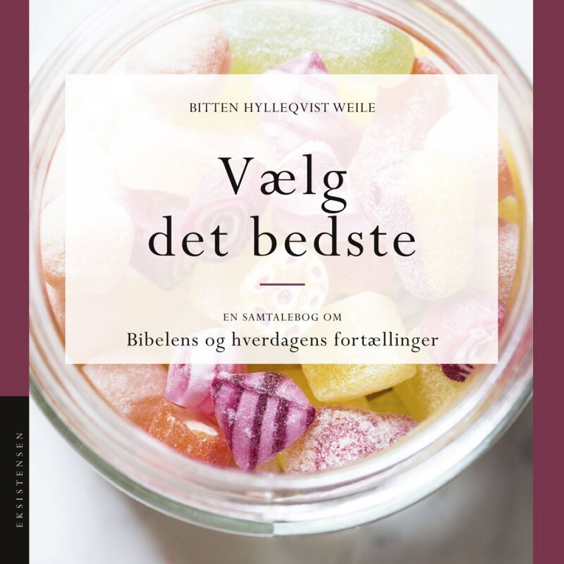 Vælg Det Bedste - Bitten Hylleqvist Weile - Bog