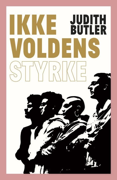 Ikkevoldens Styrke - Judith Butler - Bog