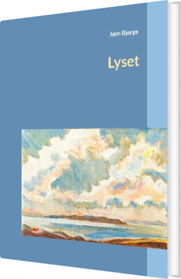 Lyset - Jørn Bjerge - Bog