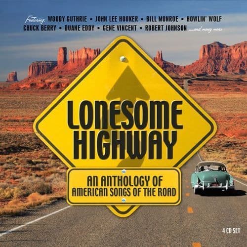 Various Artists : Lonesome Highway: An Anthology of American Songs of the Road