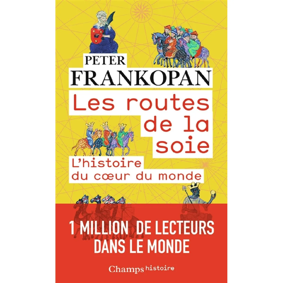 Les routes de la soie : l'histoire du coeur du monde · Occasion