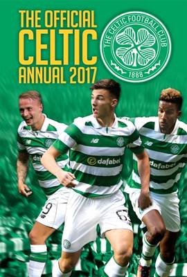 The Official Celtic Annual 2017 (Hardback)