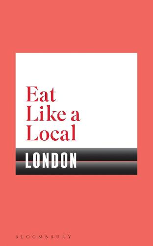 Eat Like a Local LONDON (Paperback)