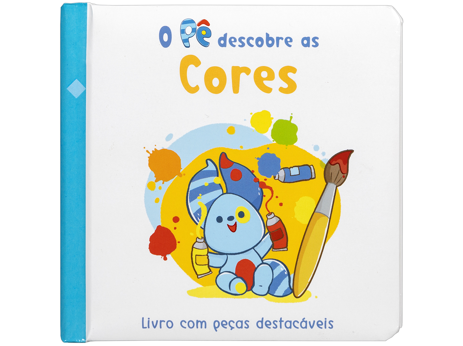 LIVRO O PÊ DESCOBRE AS CORES DE CLÁUDIA DIAS LIVRO COM PEÇAS DESTACÁVEIS