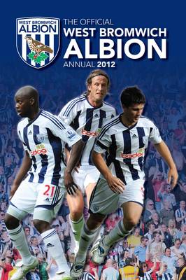 Official West Bromwich Albion FC Annual 2012 (Hardback)