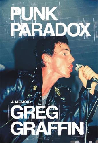 Punk Paradox: A Memoir (Hardback)