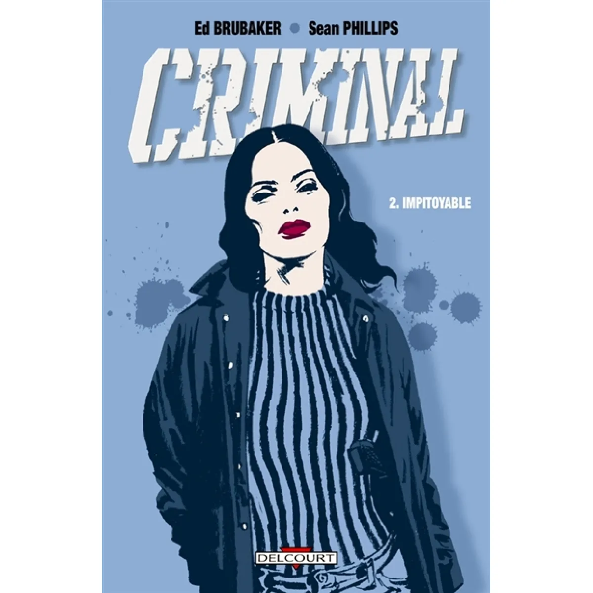 Criminal. Vol. 2. Impitoyable · Occasion