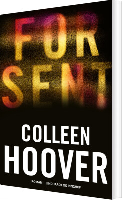 For Sent - Colleen Hoover - Bog