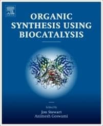 Organic Synthesis Using Biocatalysis