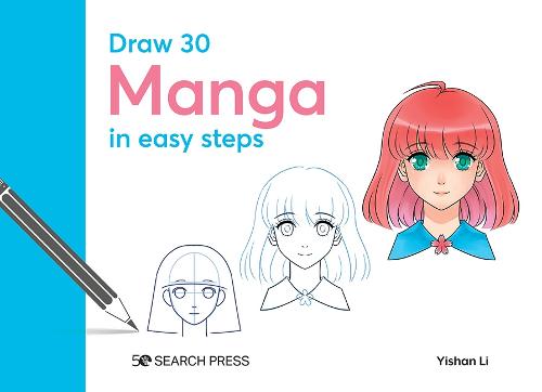 Draw 30: Manga: In Easy Steps - Draw 30 (Hardback)