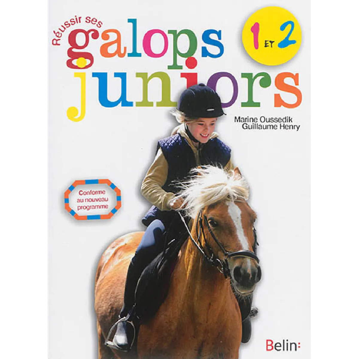 Réussir ses galops juniors : 1 et 2 : conforme au nouveau programme · Occasion
