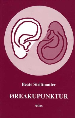 Øreakupunktur - Beate Strittmatter - Bog