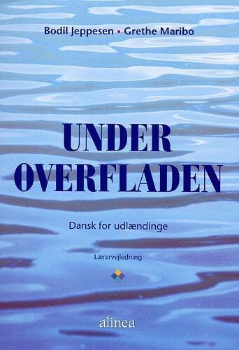 Under Overfladen, Lærervejledning - Bodil Jeppesen - Bog