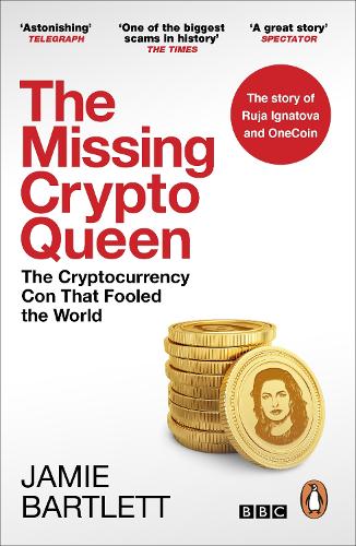 The Missing Cryptoqueen: The Crypto Con That Fooled the World (Paperback)