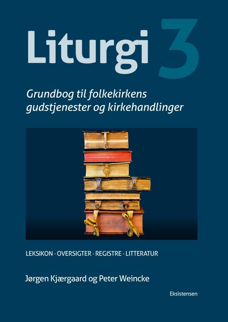 Liturgi Bind 3 - Jørgen Kjærgaard - Bog