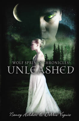 Wolf Springs Chronicles: Unleashed (Paperback)