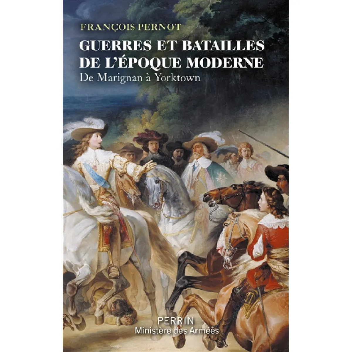 Guerres et batailles de l'époque moderne : de Marignan à Yorktown · Occasion