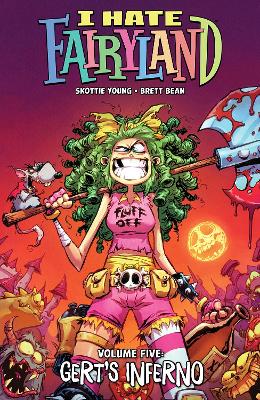 I Hate Fairyland Volume 5 (Paperback)
