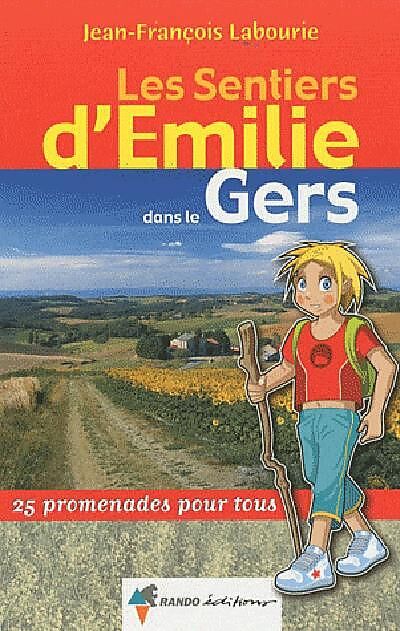 RANDO EDITIONS - SENTIERS EMILIE GERS