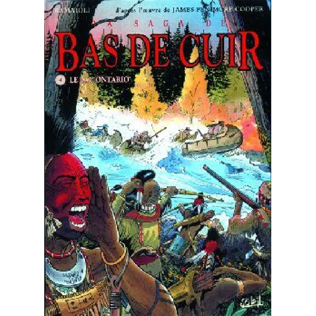 La saga de Bas de Cuir. Vol. 4. Le lac Ontario · Occasion