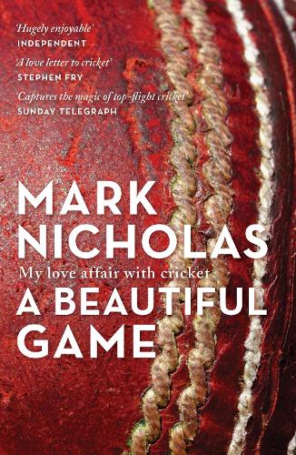 A Beautiful Game: My love affair with cricket (Paperback)