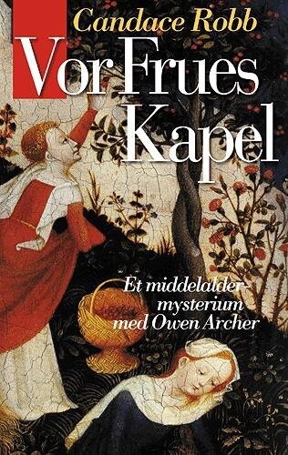 Vor Frues Kapel - Candace Robb - Bog