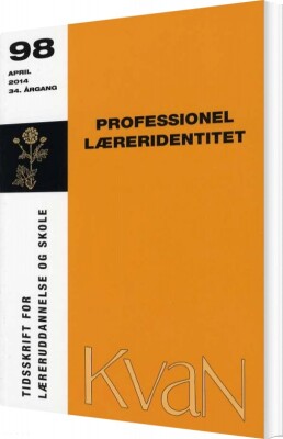 Kvan 98 - Professionel Læreridentitet - Dorte Grene - Bog