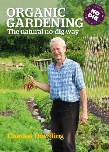 Organic Gardening: The natural no-dig way (Paperback)