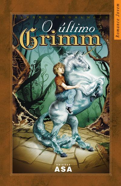 O Último Grimm de Álvaro Magalhães